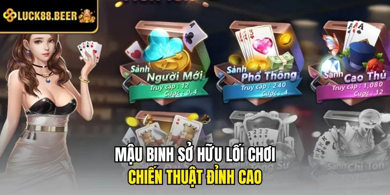 Mậu Binh sở hữu lối chơi chiến thuật đỉnh cao
