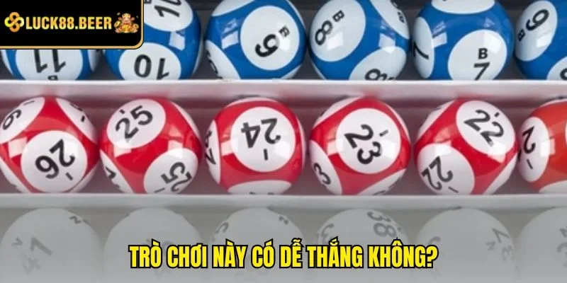 Trò chơi này có dễ thắng không?